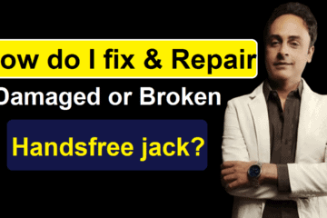 How do I fix & Repair Damaged or Broken Handsfree jack?